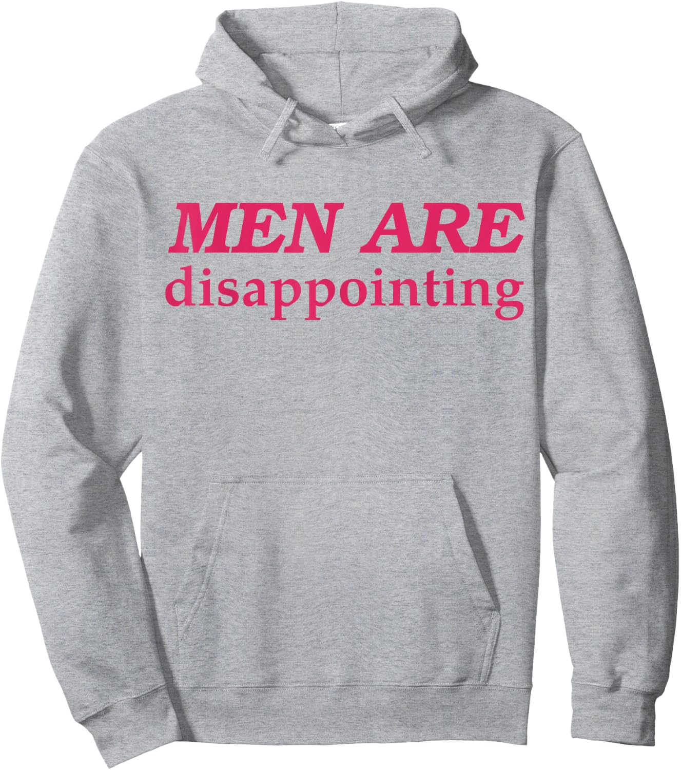 Men Are Disappointing Hoodie - Hoodie | Ash