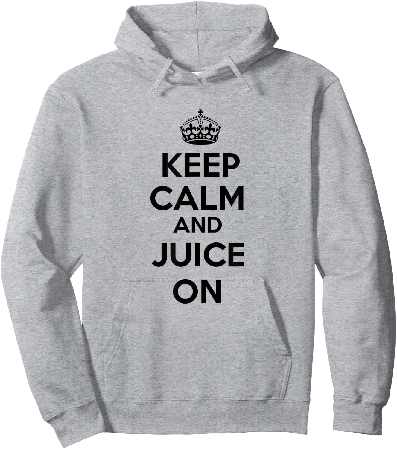 "Keep Calm & Juice On" Juicing Hoodie - Hoodie | Ash