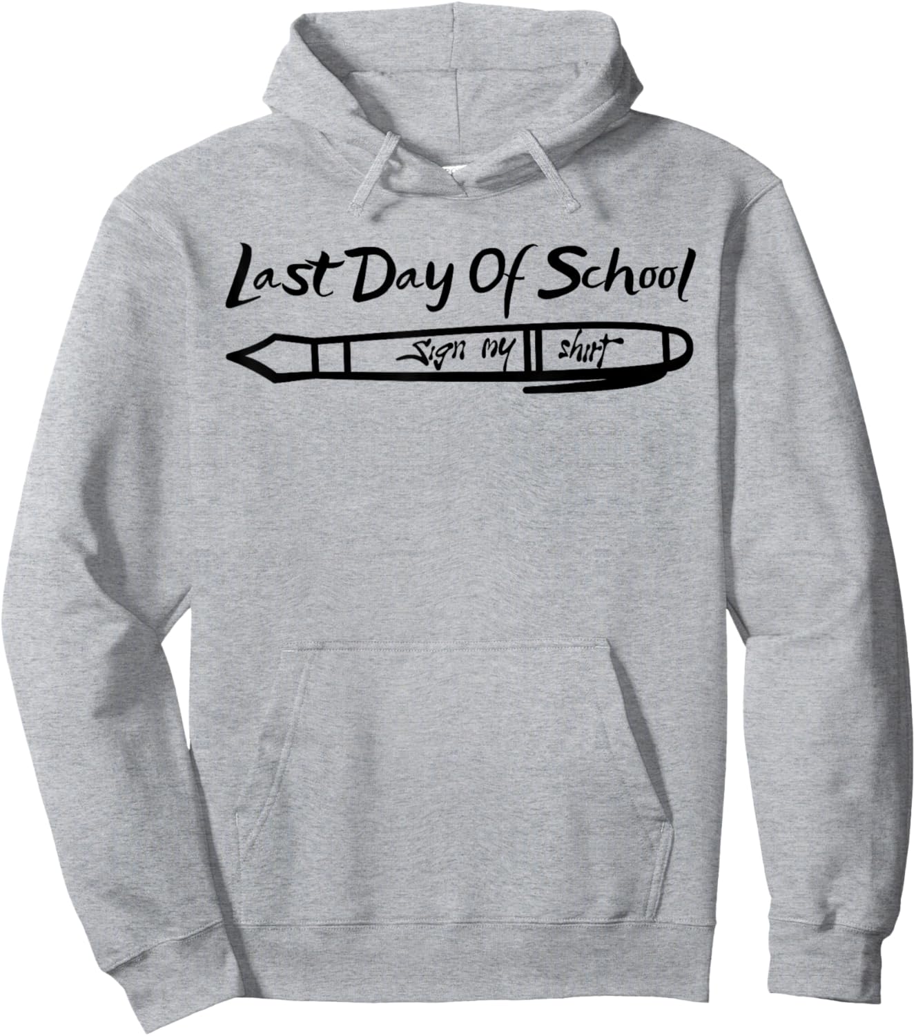 Teacher Student Last Day Of School Sign My Hoodie - Hoodie | Ash