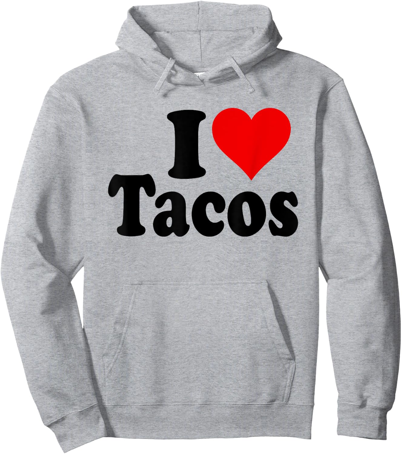 I Love Tacos I Heart Tacos Hoodie - Hoodie | Ash