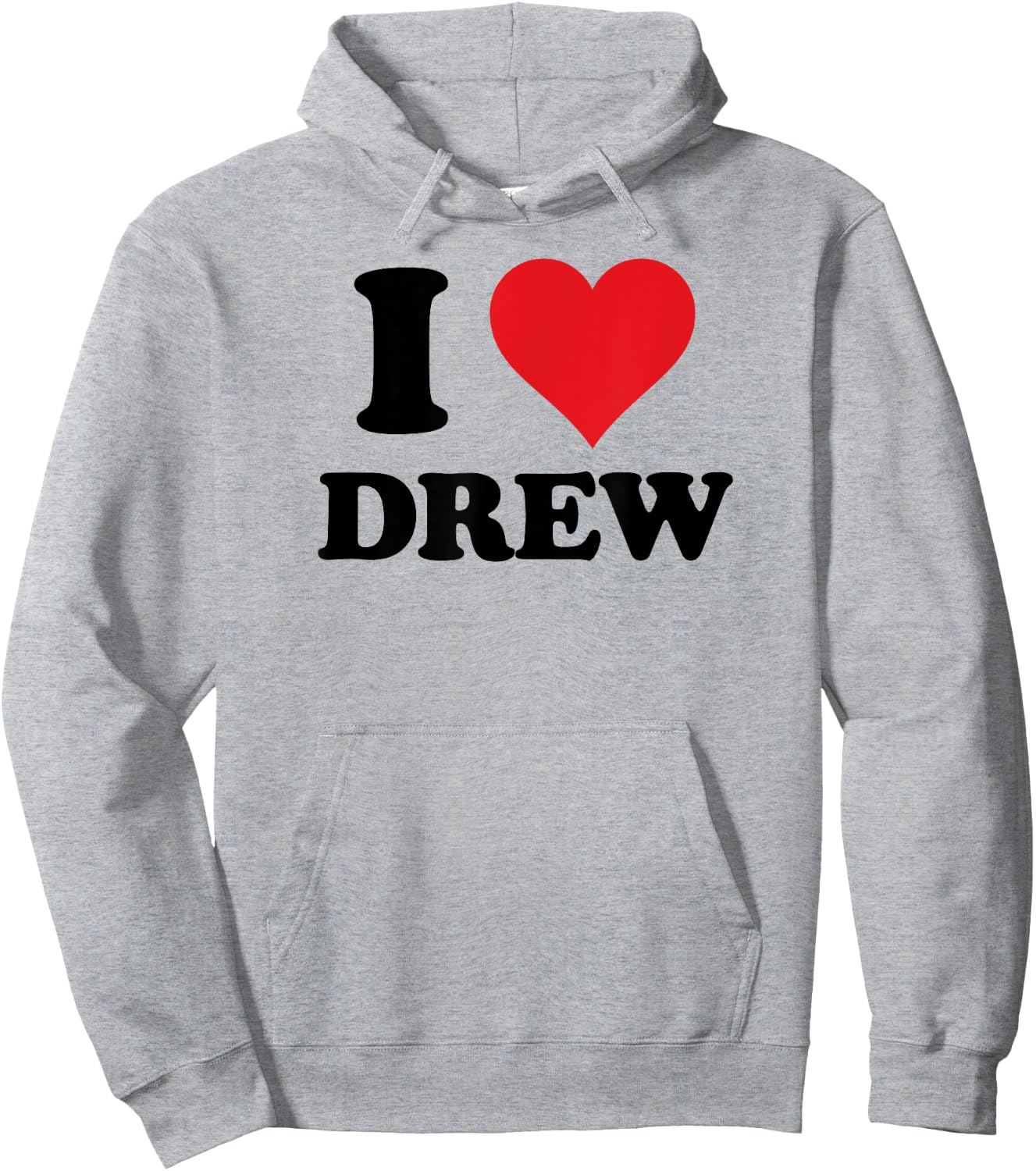 I Heart Drew First Name I Love Custom Stuff Hoodie - Hoodie | Ash