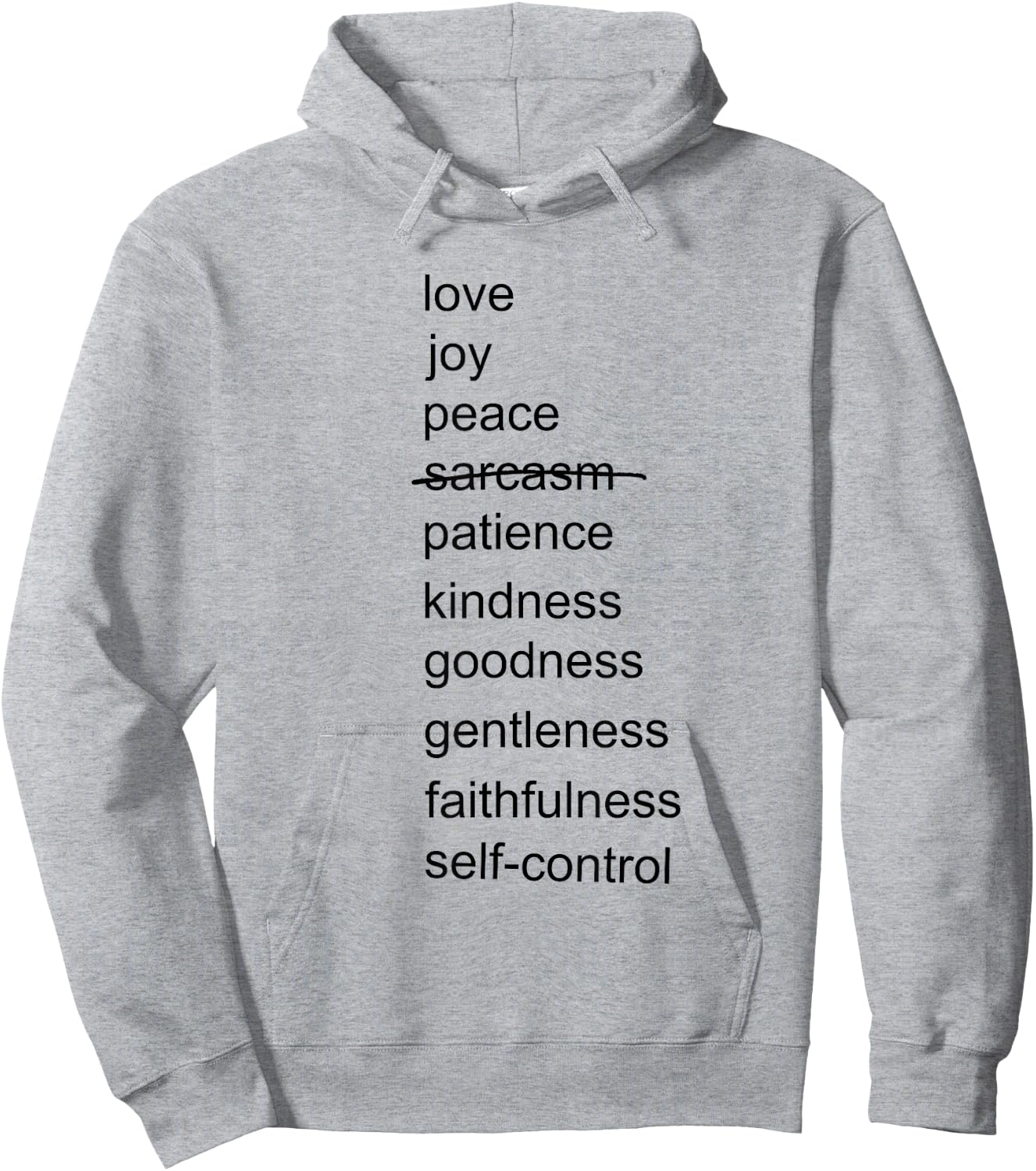 Fruits Of The Spirit - Sarcasm | Funny Hoodie - Hoodie | Ash