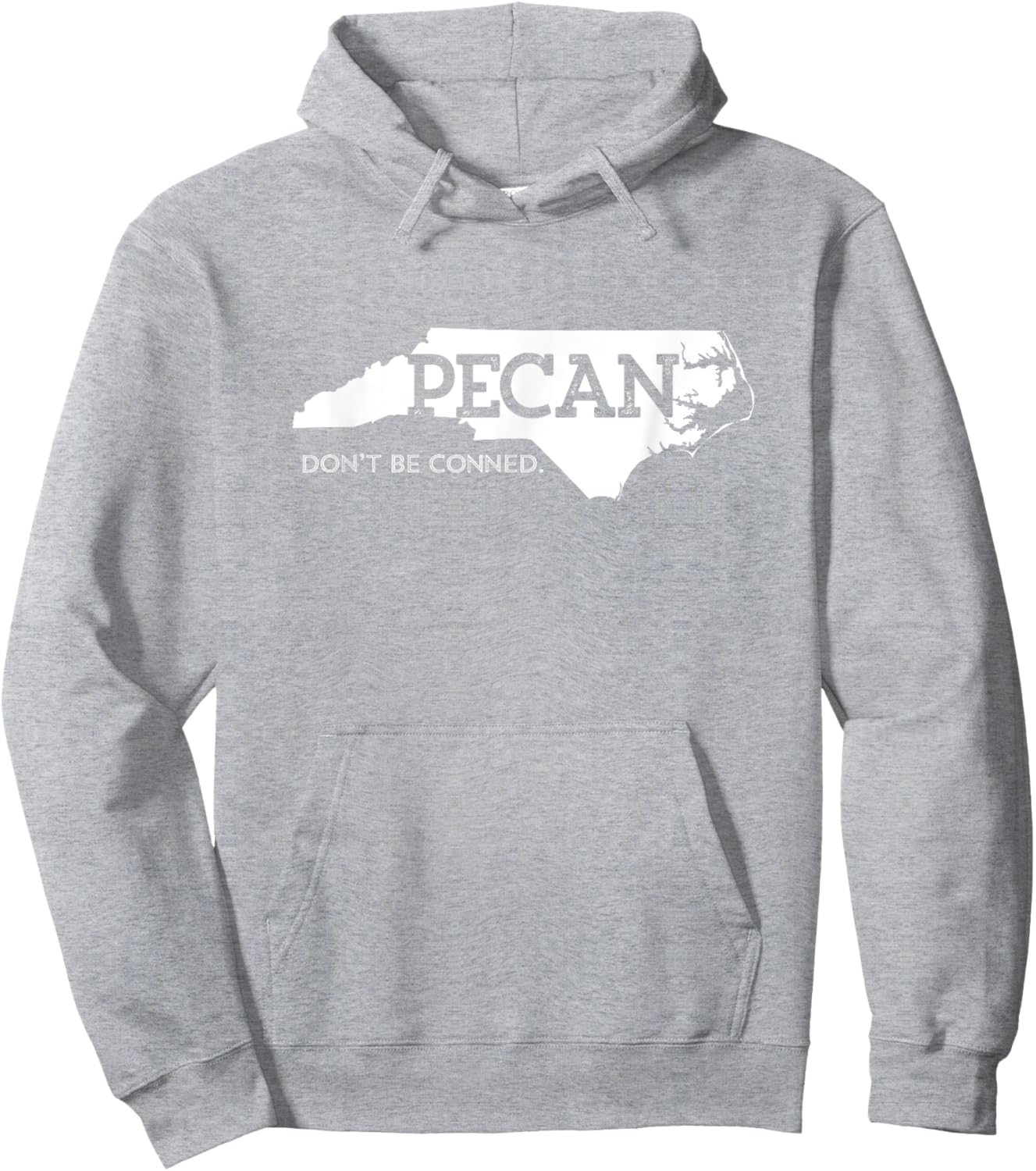 NC Pecan Don't Get Conned Hoodie - Hoodie | Ash