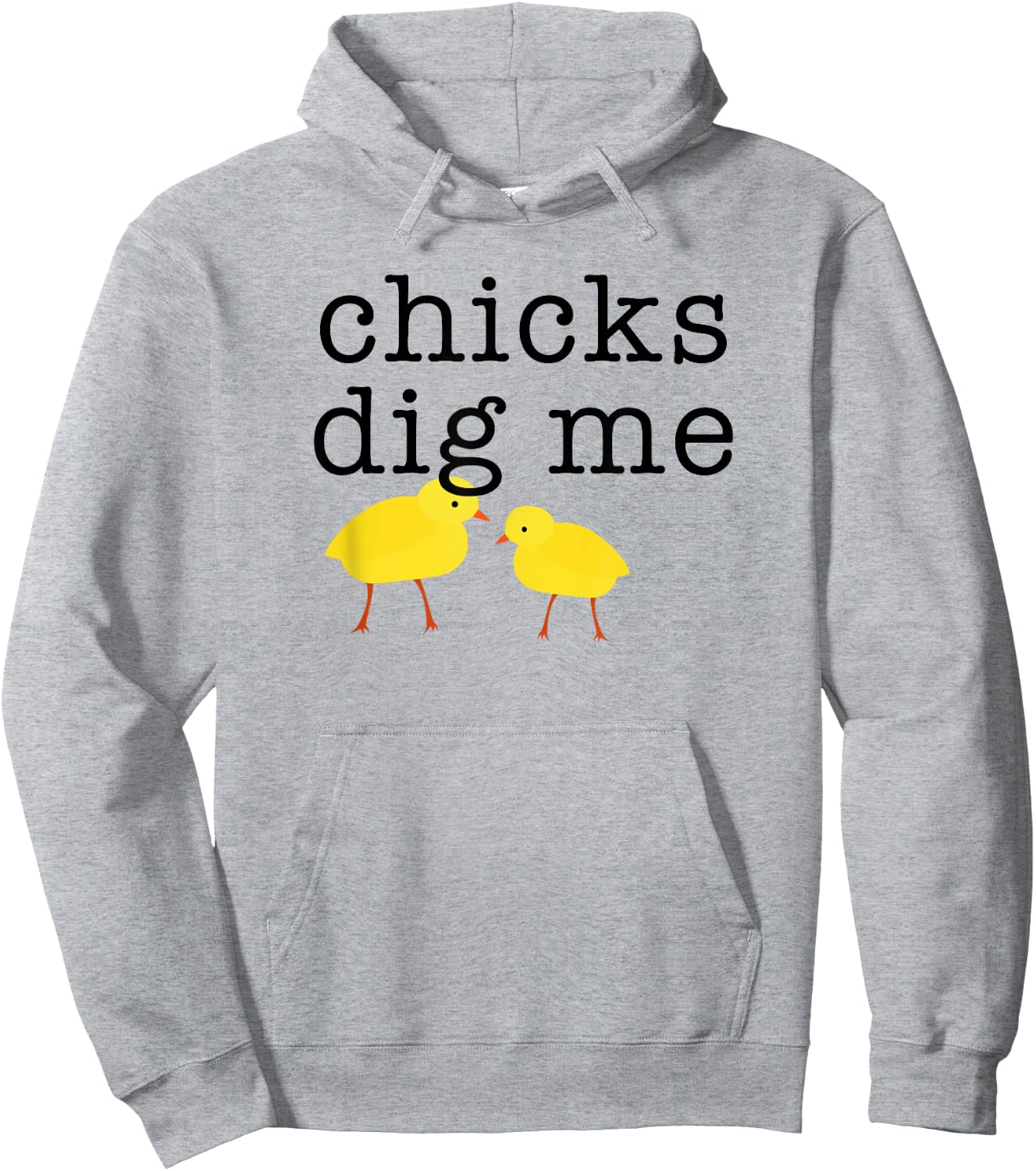 Chicks Dig Me Funny Hoodie - Hoodie | Ash