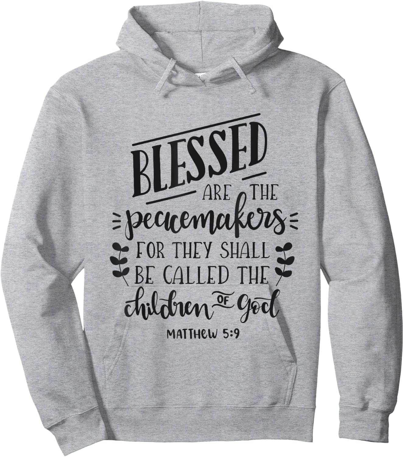 Blessed Are The Peacemakers Bible Christian Hoodie - Hoodie | Ash