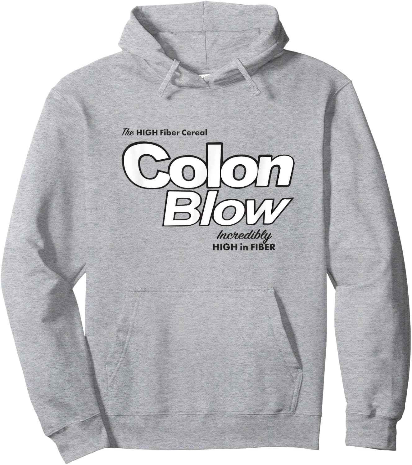 Colon Blow cereal - incredibly high in fiber Hoodie - Hoodie | Ash