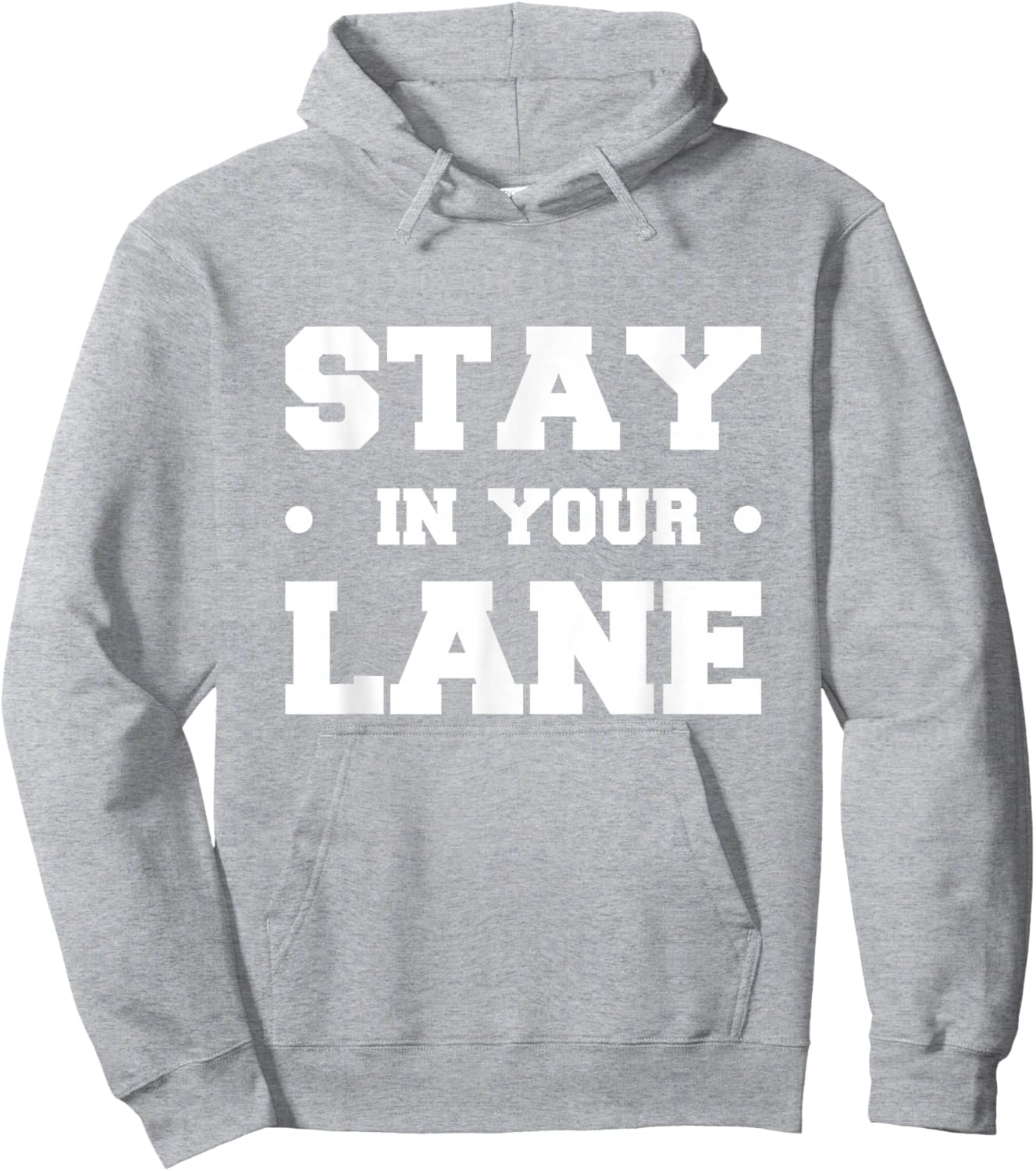 Stay in Your Lane Hoodie - Hoodie | Ash