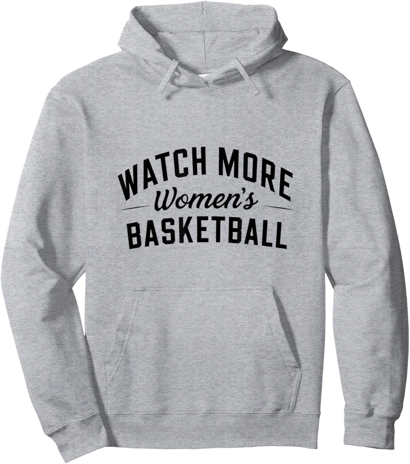 Watch More Women's Basketball Hoodie - Hoodie | Ash
