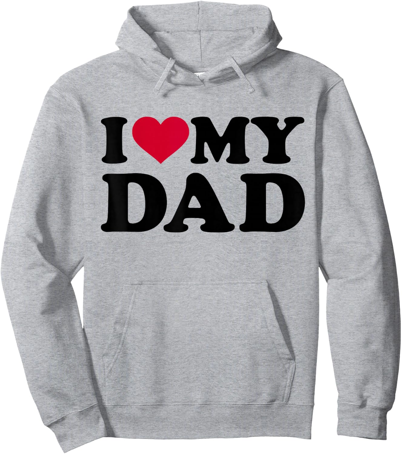 I Love My Dad Hoodie - Hoodie | Ash