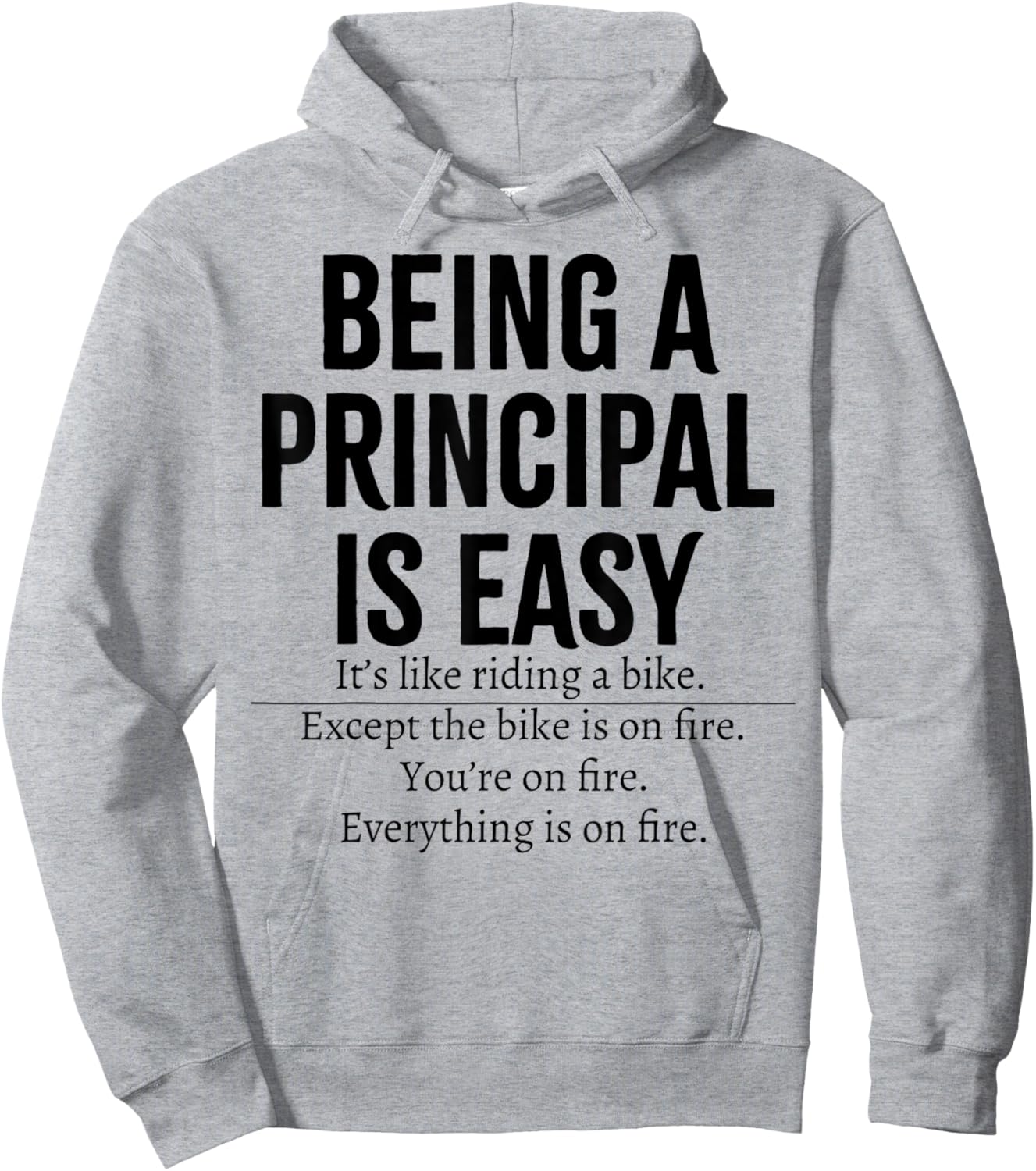 Being A Principal Is Easy Hoodie - Hoodie | Ash