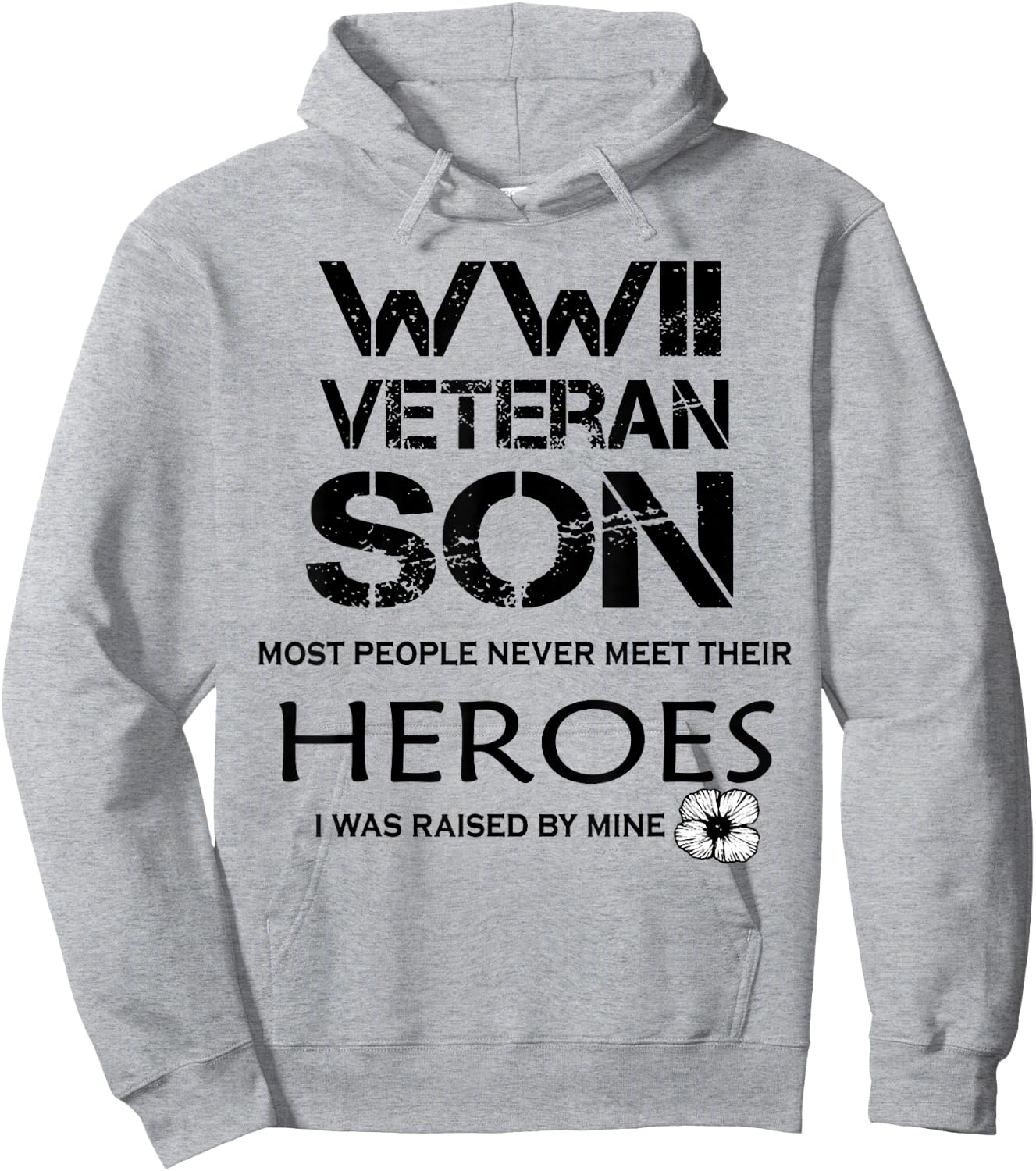 WWII Veteran Son Most People Never Meet Hoodie - Hoodie | Ash