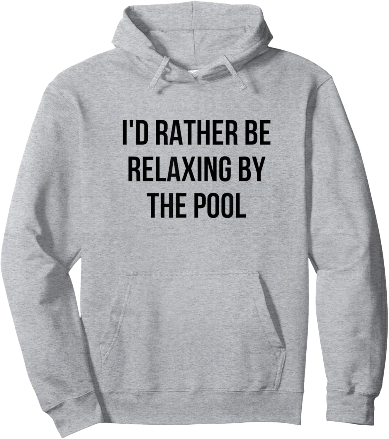 I'd Rather Be Relaxing By The Pool Hoodie - Hoodie | Ash