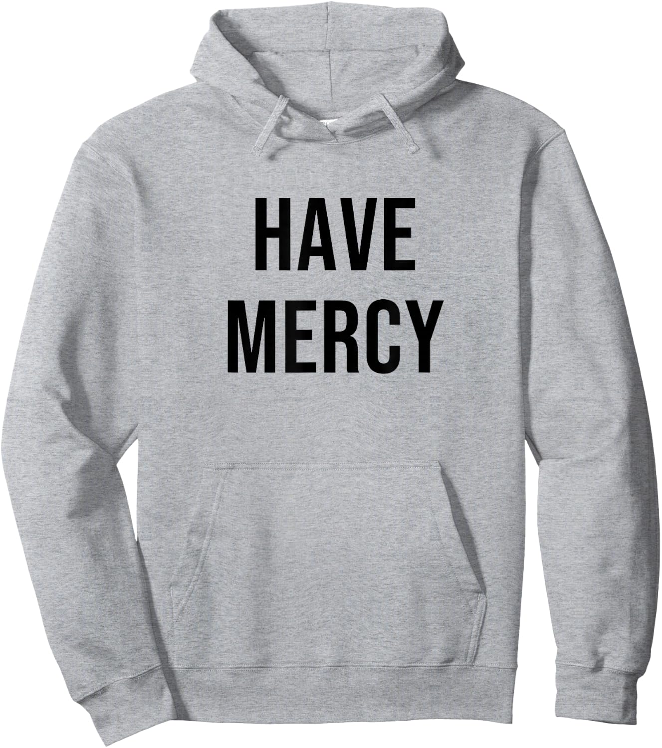 Have Mercy Hoodie - Hoodie | Ash