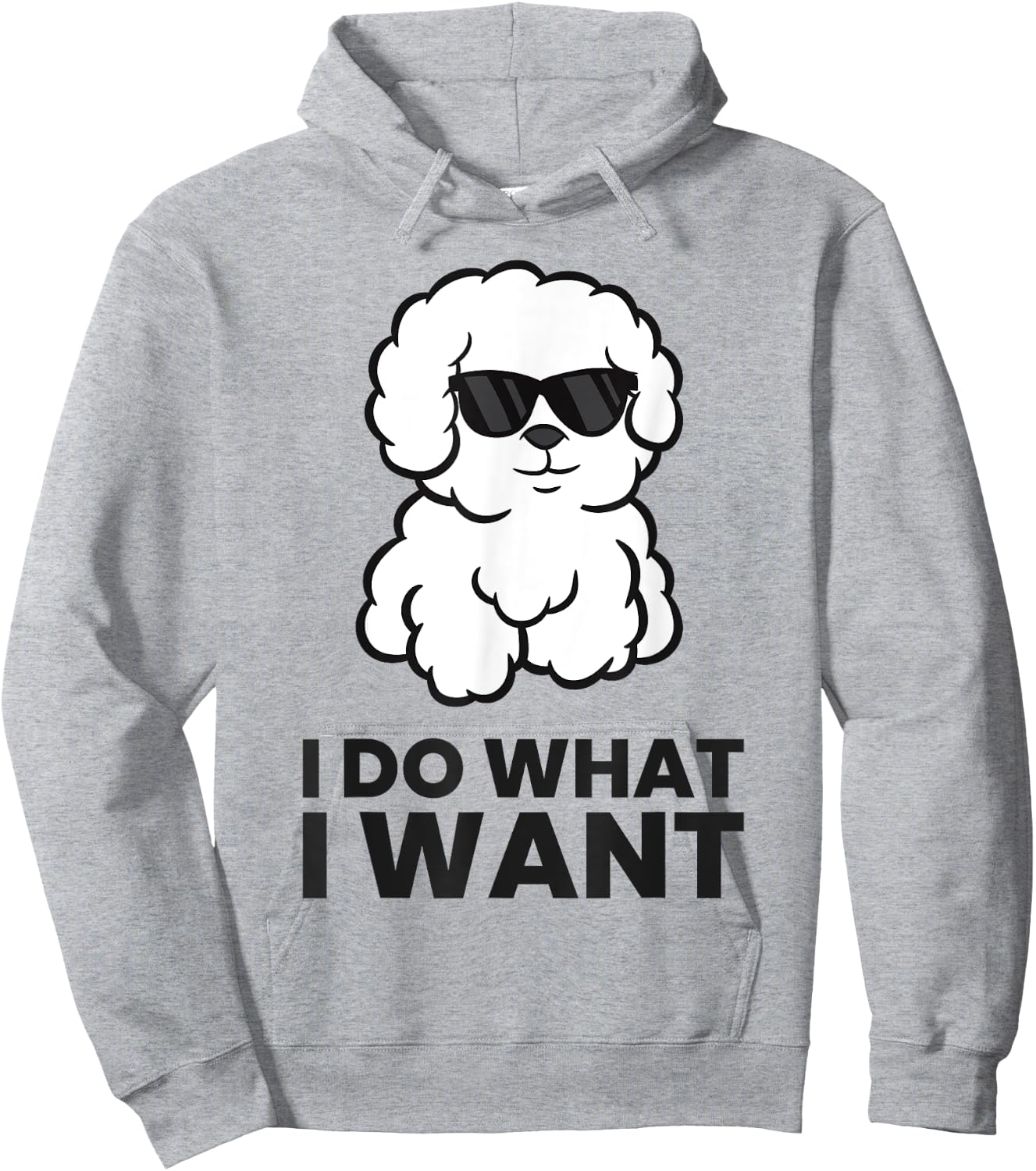I Do What I Want Funny Bichon Frise Dog Hoodie - Hoodie | Ash