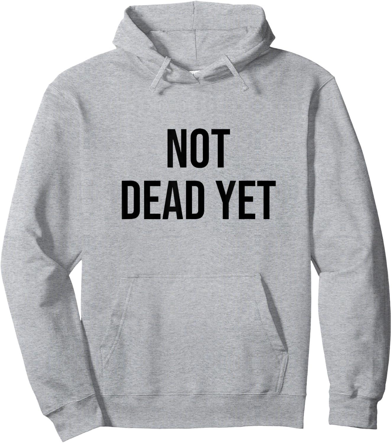 Not Dead Yet Hoodie - Hoodie | Ash