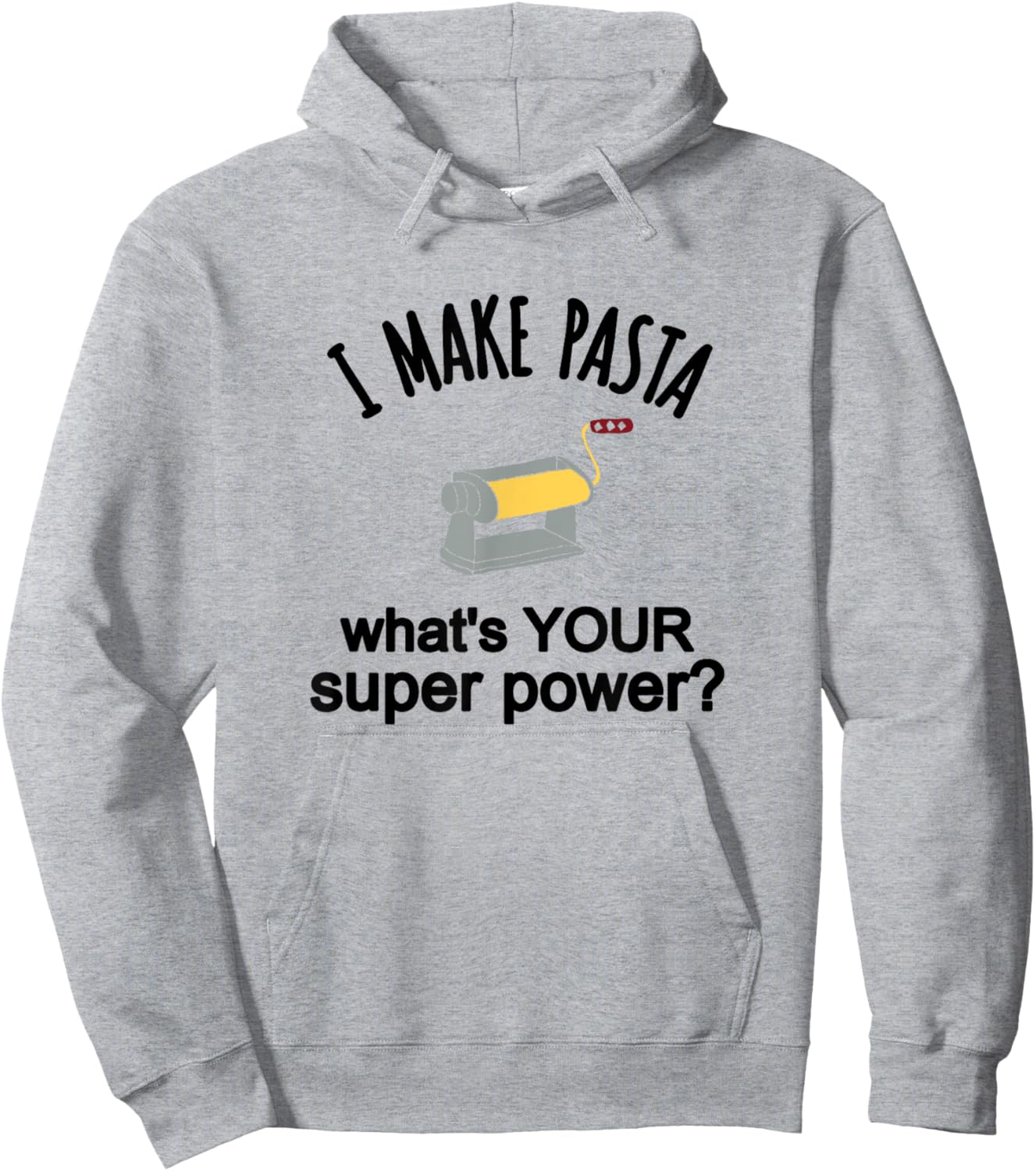 Pasta Making Themed Gift I Make Pasta Shirt Hoodie - Hoodie | Ash