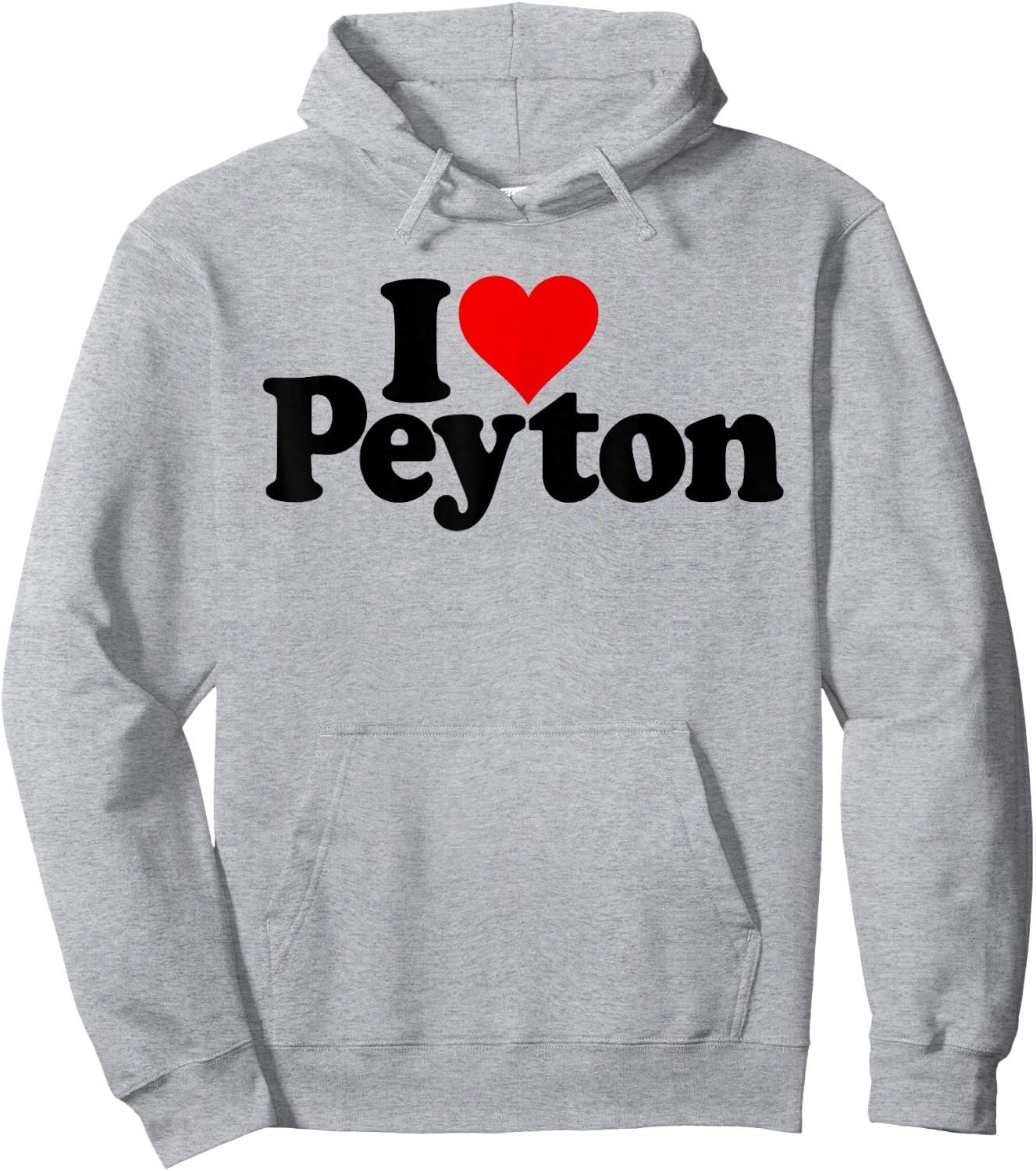 I Love Heart Peyton Name on a Hoodie - Hoodie | Ash