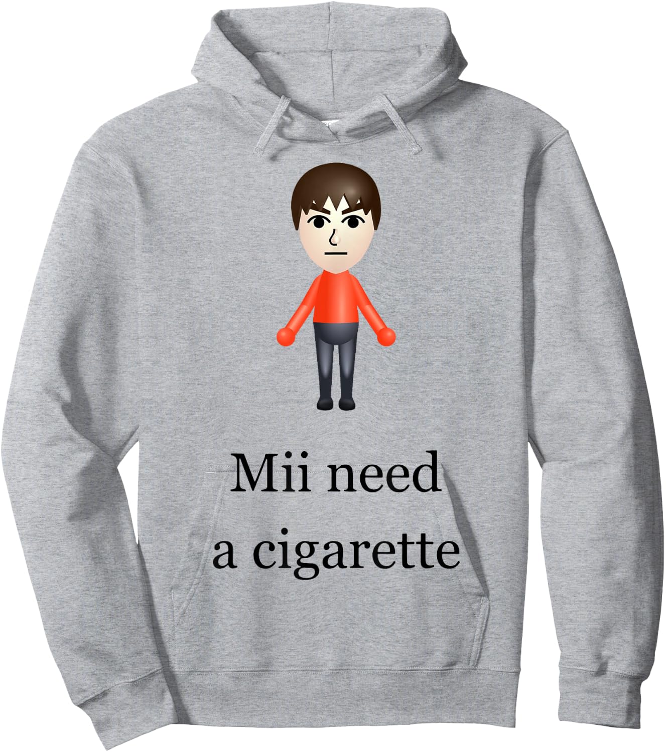 Mii Need A Cigarette Hoodie - Hoodie | Ash