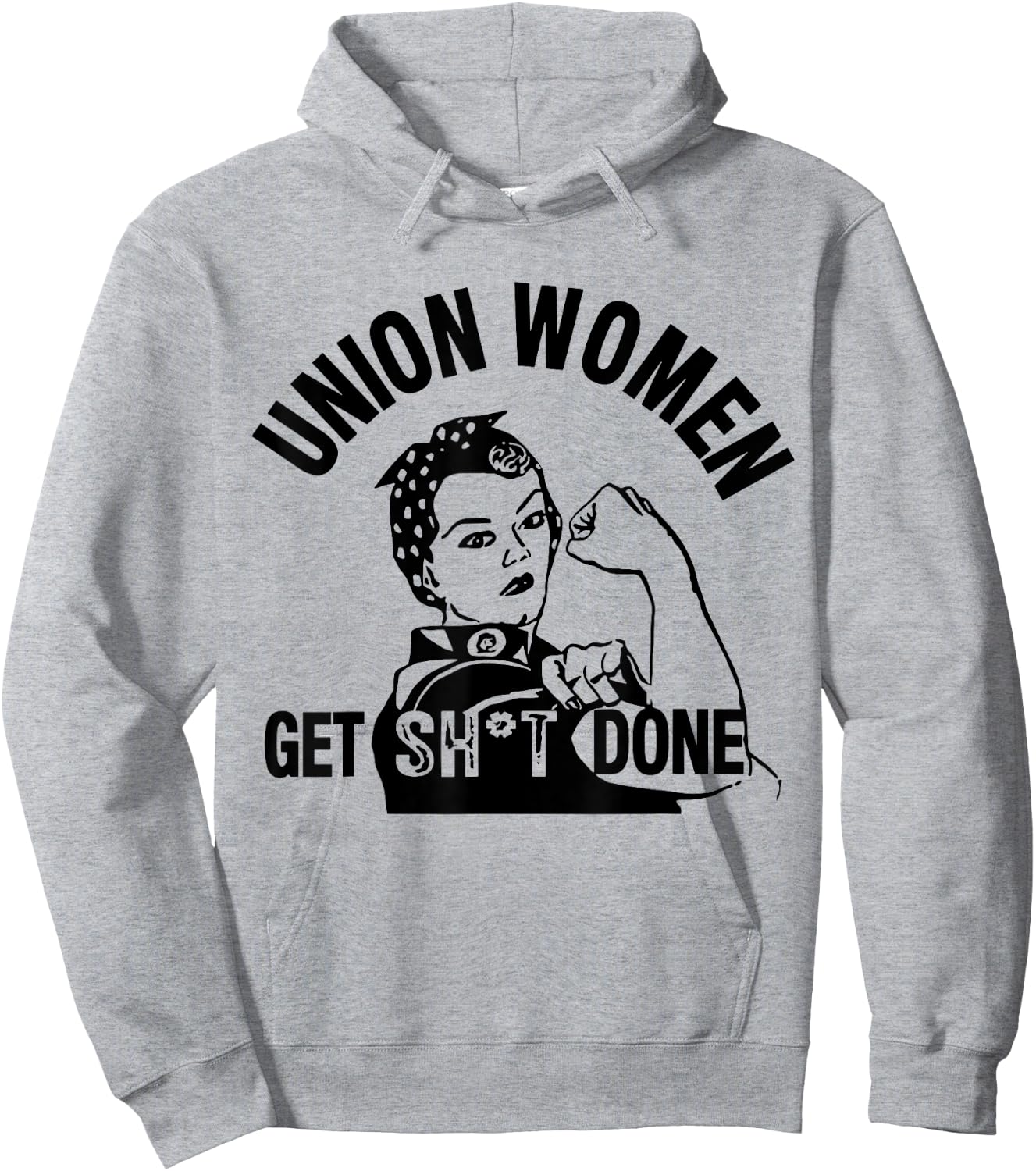 Funny Union Women Get Shit Done Hoodie - Hoodie | Ash