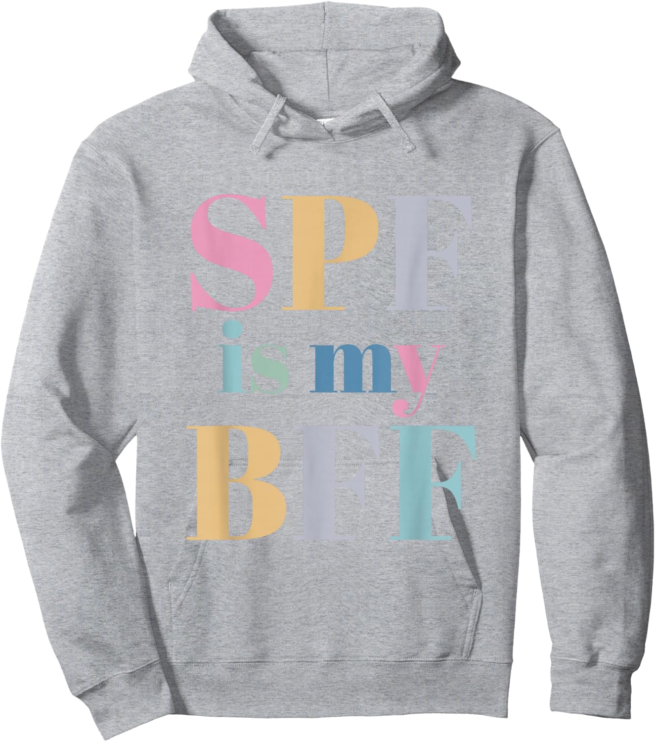 SPF Is My BFF Dermatology Nurse Hoodie - Hoodie | Ash