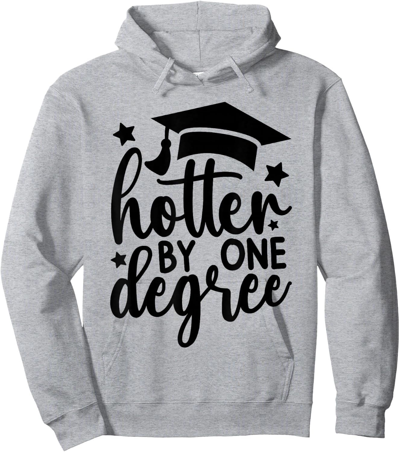 Hotter By One Degree Funny Graduation 2026 Hoodie - Hoodie | Ash
