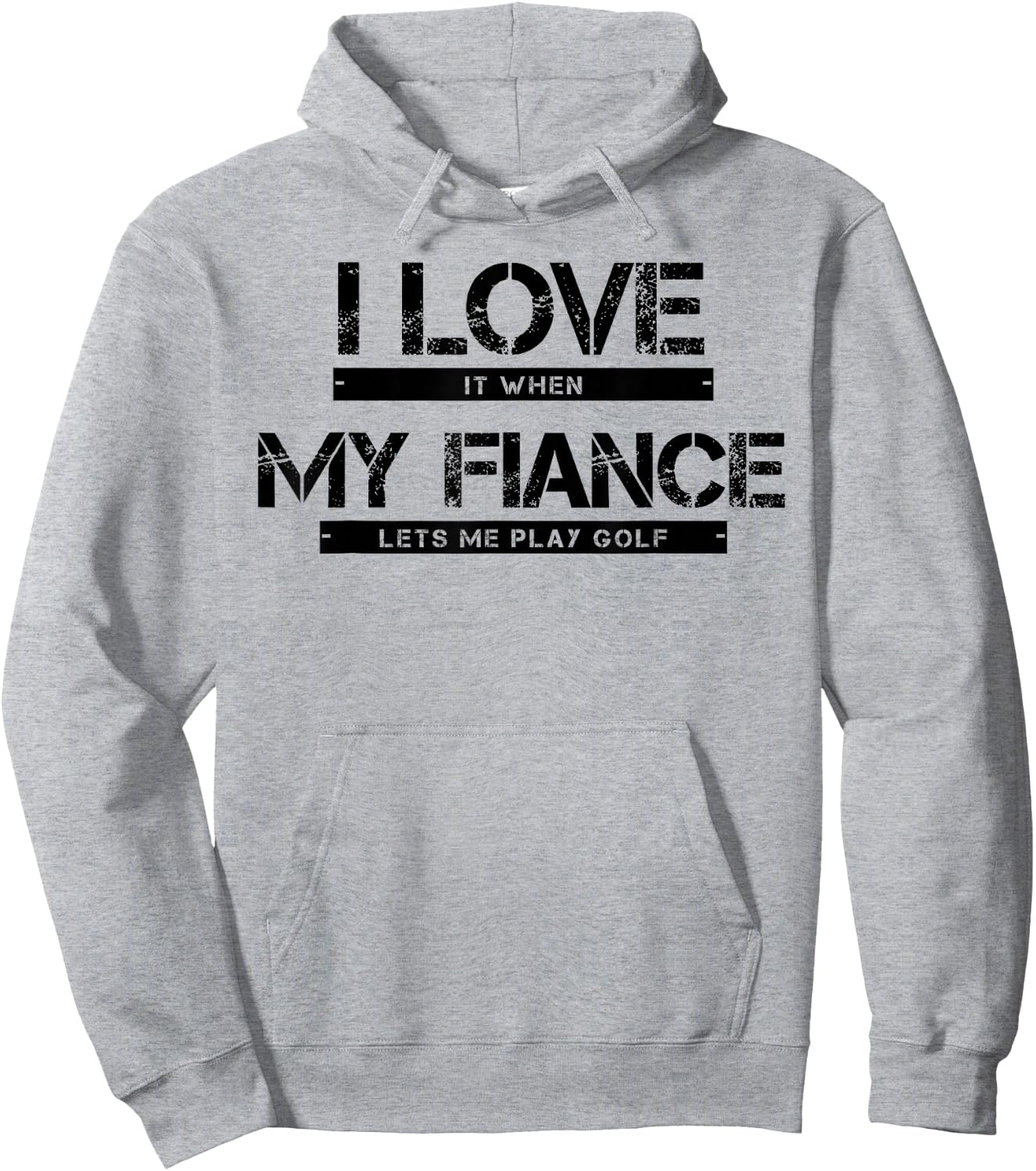 I Love It When My Fiance Lets Me Golf Hoodie - Hoodie | Ash