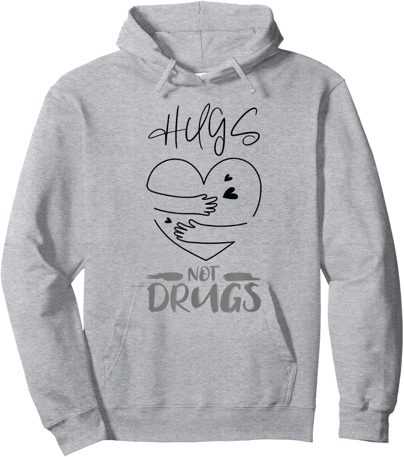 Hugs Not Drugs Supportive Anti-Drug Positive Hoodie - Hoodie | Ash