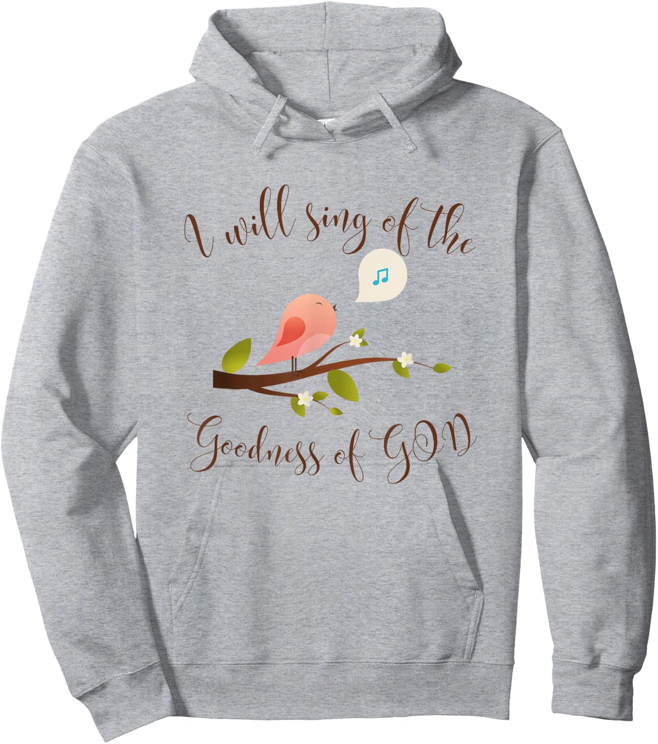 I Will Sing of the Goodness of God, Praise Hoodie - Hoodie | Ash