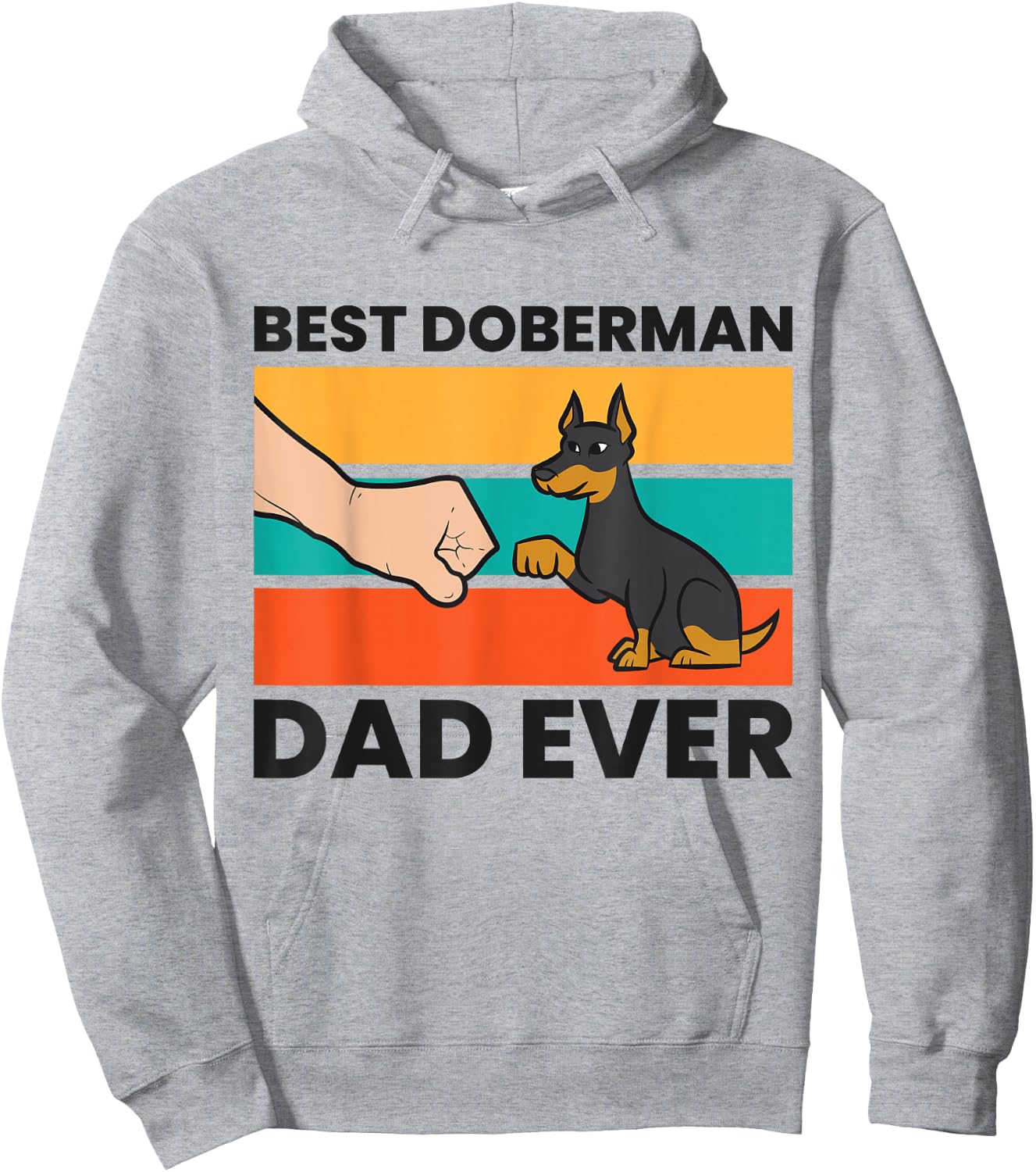 Best Doberman Dad Ever Doberman Pinscher Dad Hoodie - Hoodie | Ash