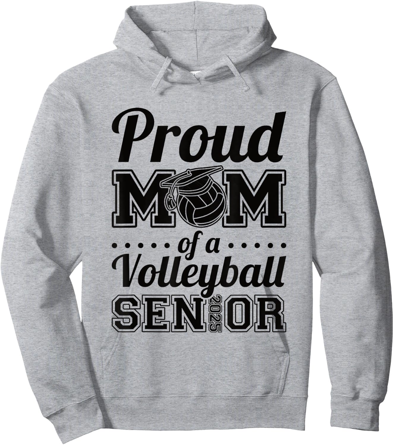 Proud Mom Of A Volleyball Senior 2025 Hoodie - Hoodie | Ash