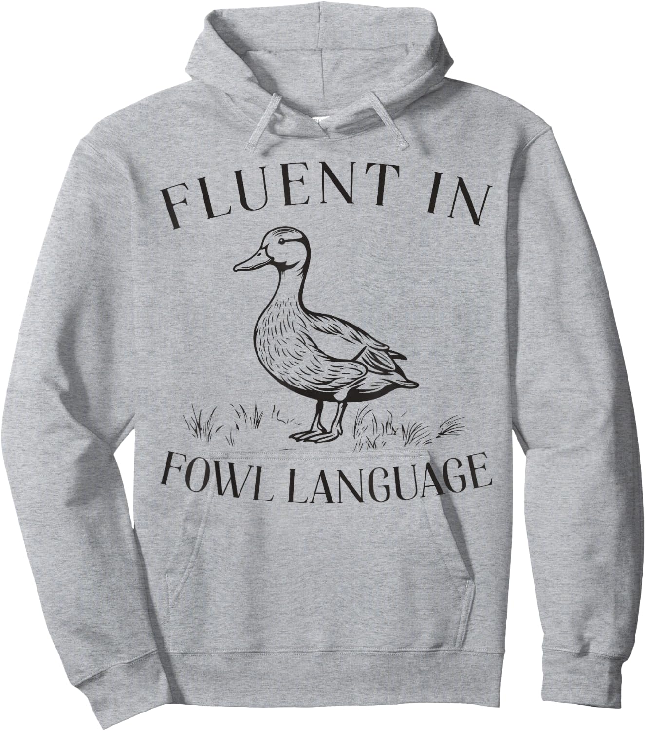 Fluent In Fowl Language Duck Lover Farmer Funny Hoodie - Hoodie | Ash