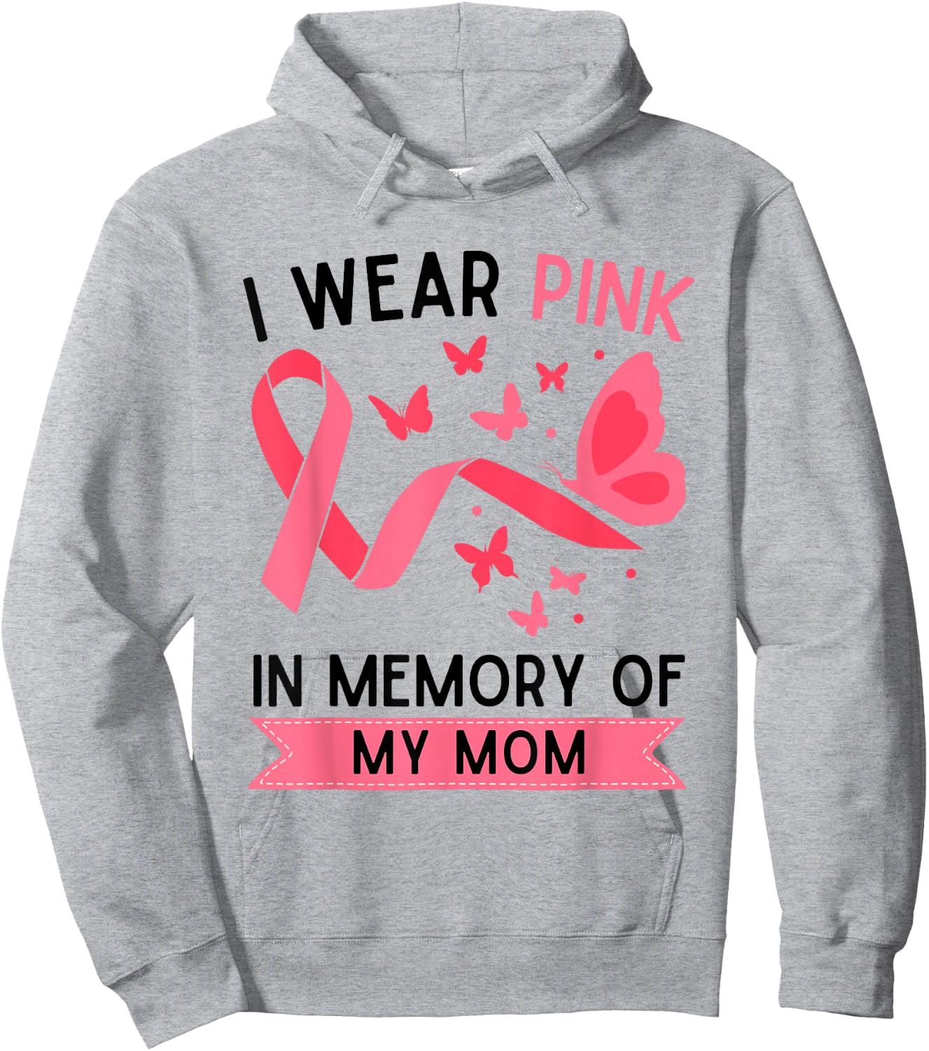 I Wear Pink In Memory Of My Mom Hoodie - Hoodie | Ash