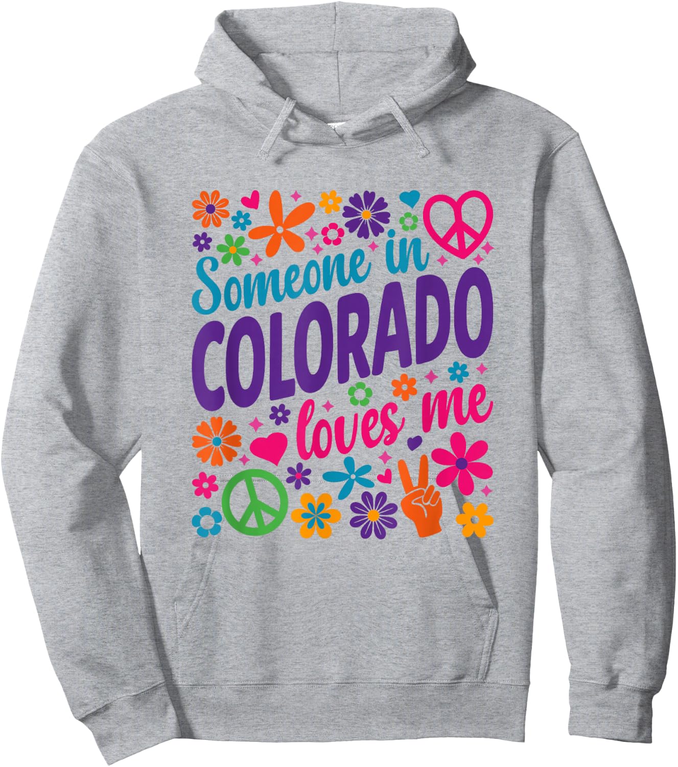 Someone In Colorado Loves Me Hoodie - Hoodie | Ash