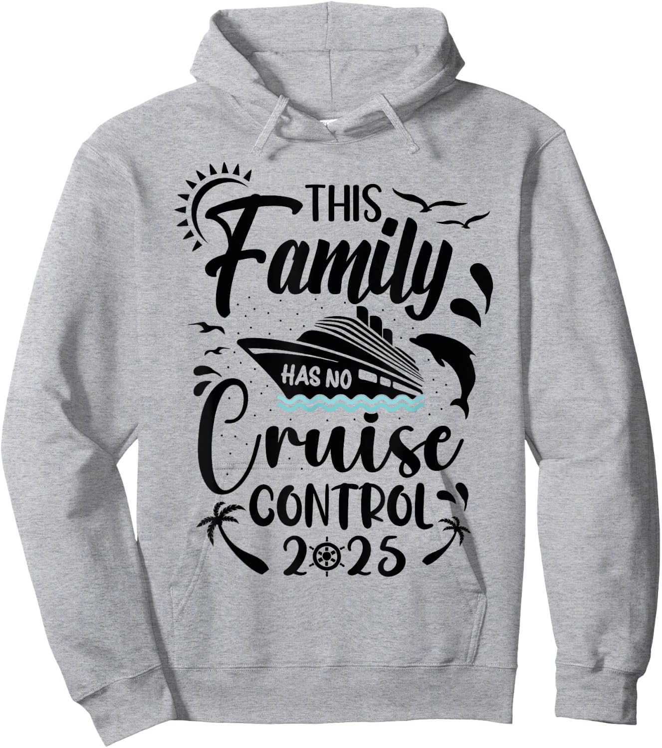 This Family Cruise Has No Control 2025 Hoodie - Hoodie | Ash