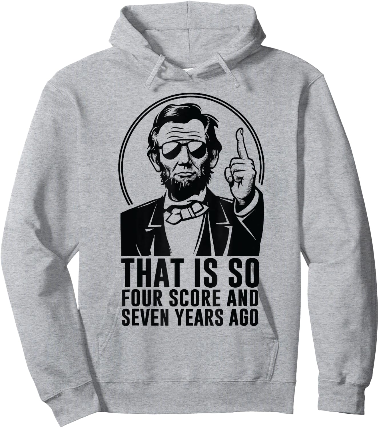 Retro Abe Lincoln Humorous History fan Quote Hoodie - Hoodie | Ash