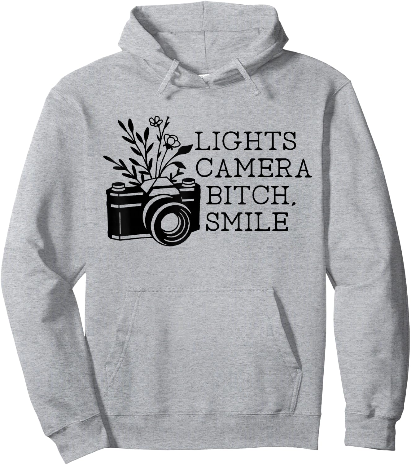 Funny Lights Camera Bitch Smile Women Hoodie - Hoodie | Ash
