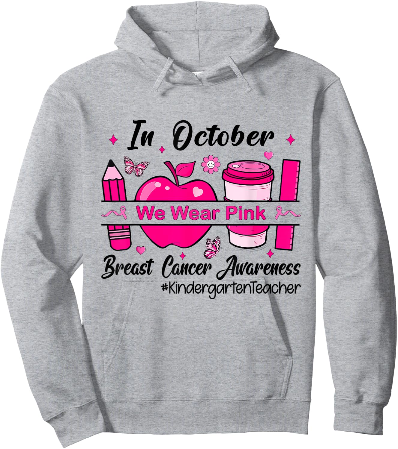 In October We Wear Pink Kindergarten Teacher Hoodie - Hoodie | Ash