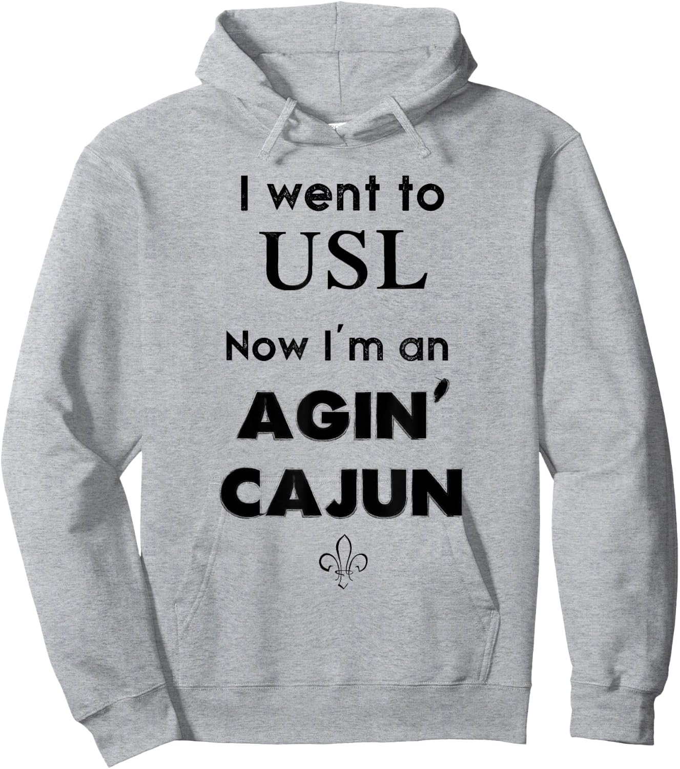 Agin' Cajun - Lafayette, Louisiana Hoodie - Hoodie | Ash