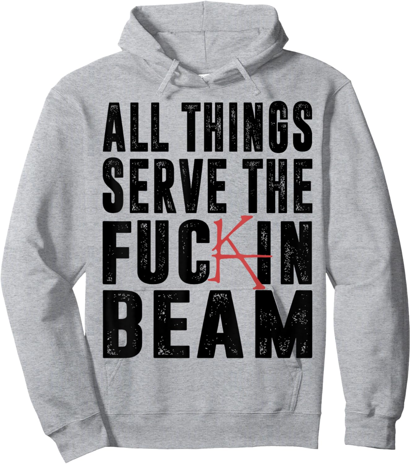 All Things Serve The Fuckin Beam Hoodie - Hoodie | Ash