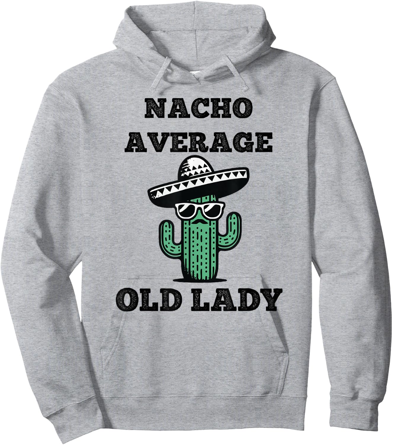 Nacho Average old lady Mexican Cinco de Mayo Hoodie - Hoodie | Ash