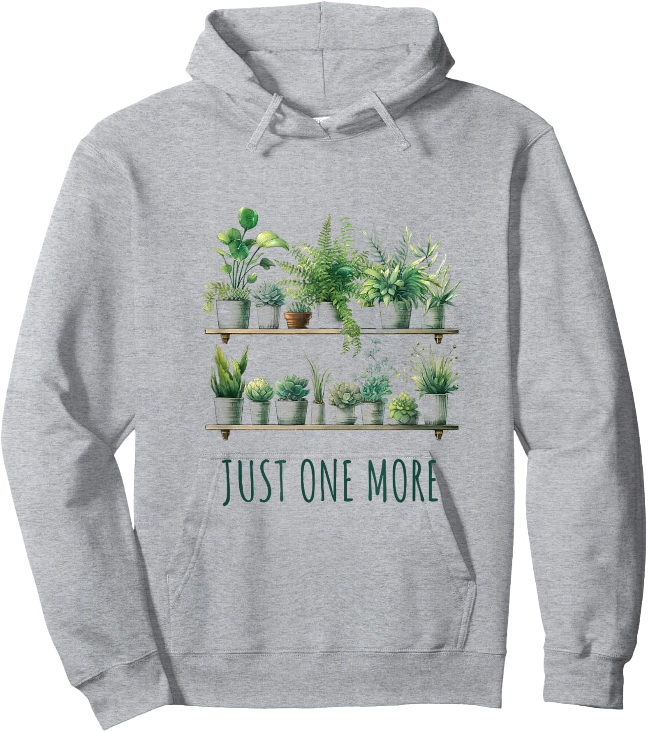 Just One More Plant Funny Hoodie - Hoodie | Ash
