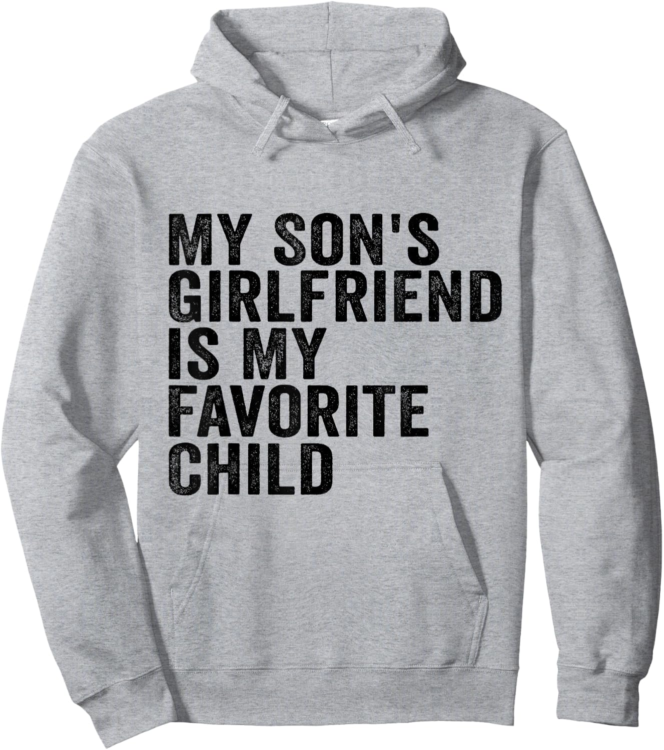 My Son's Girlfriend is My Favorite Child Hoodie - Hoodie | Ash