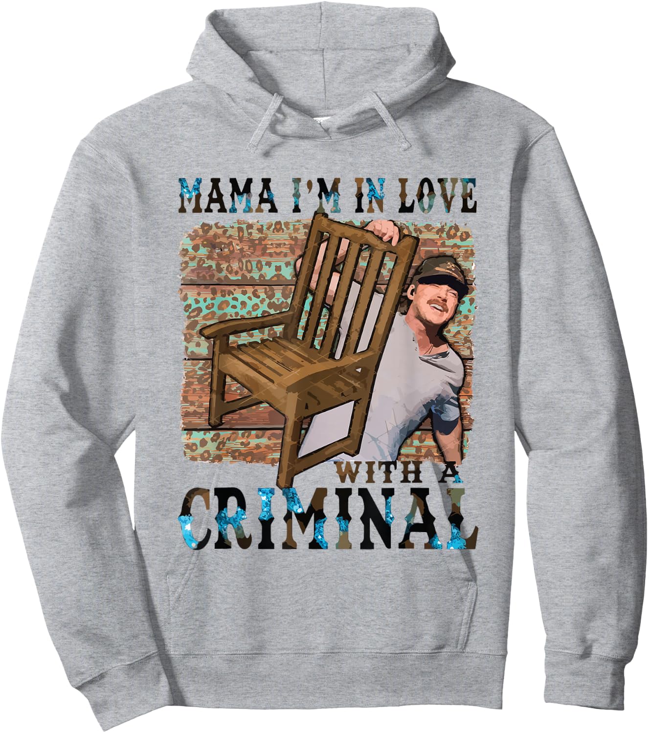 Mama I'm In Love With A Criminal Hoodie - Hoodie | Ash