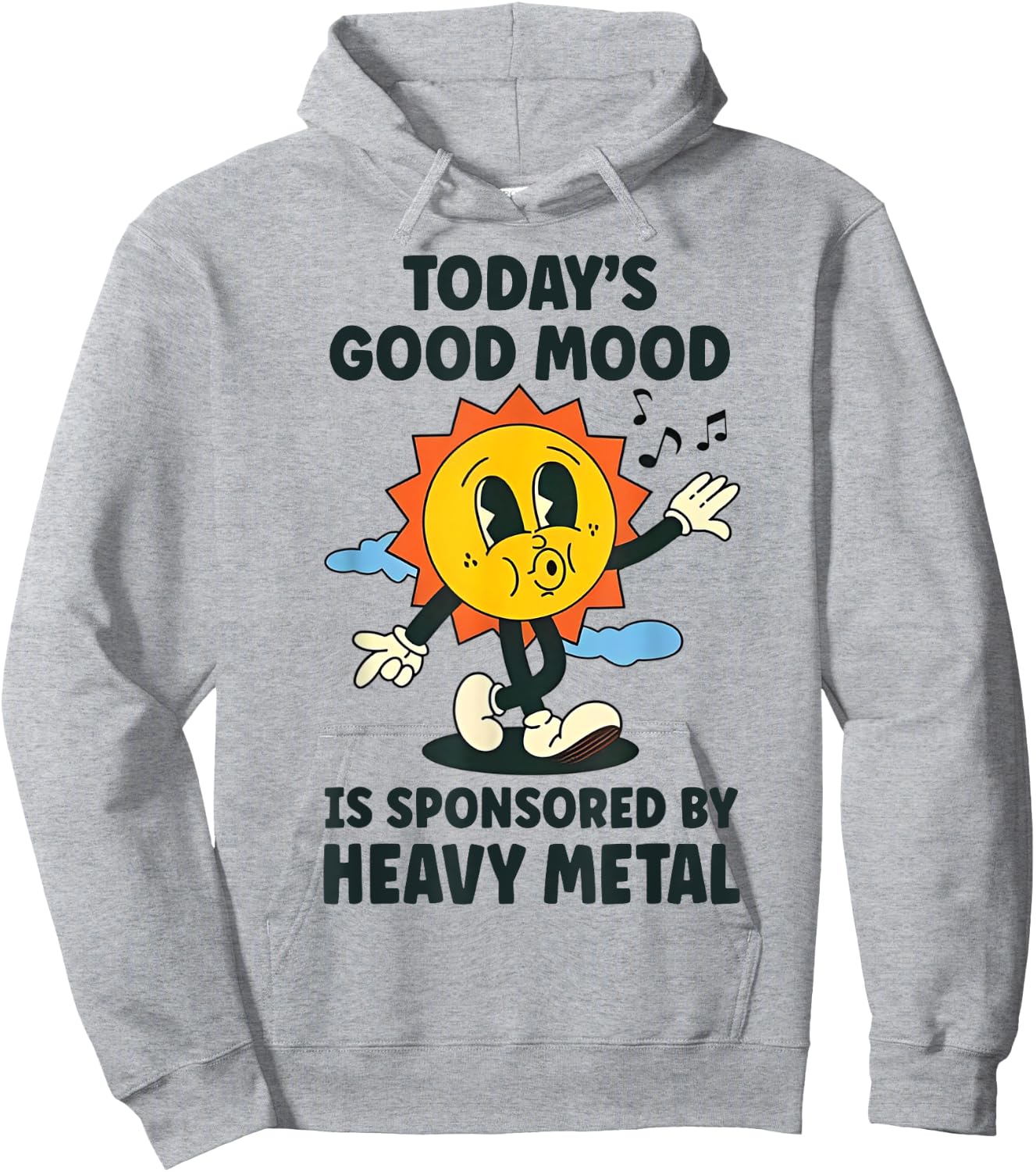 Today's Good Mood is Sponsored by Heavy Metal Hoodie - Hoodie | Ash