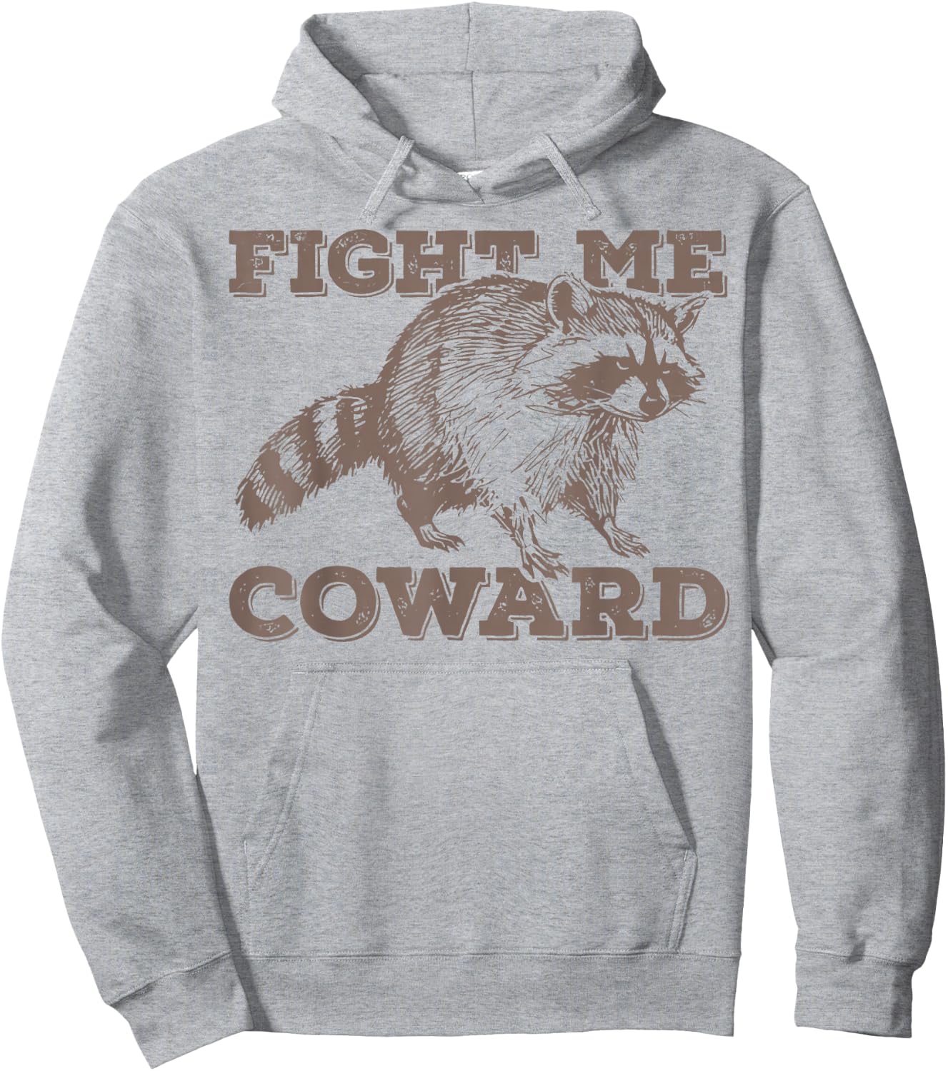 Fight Me Coward Funny Raccoon Vintage Hoodie - Hoodie | Ash