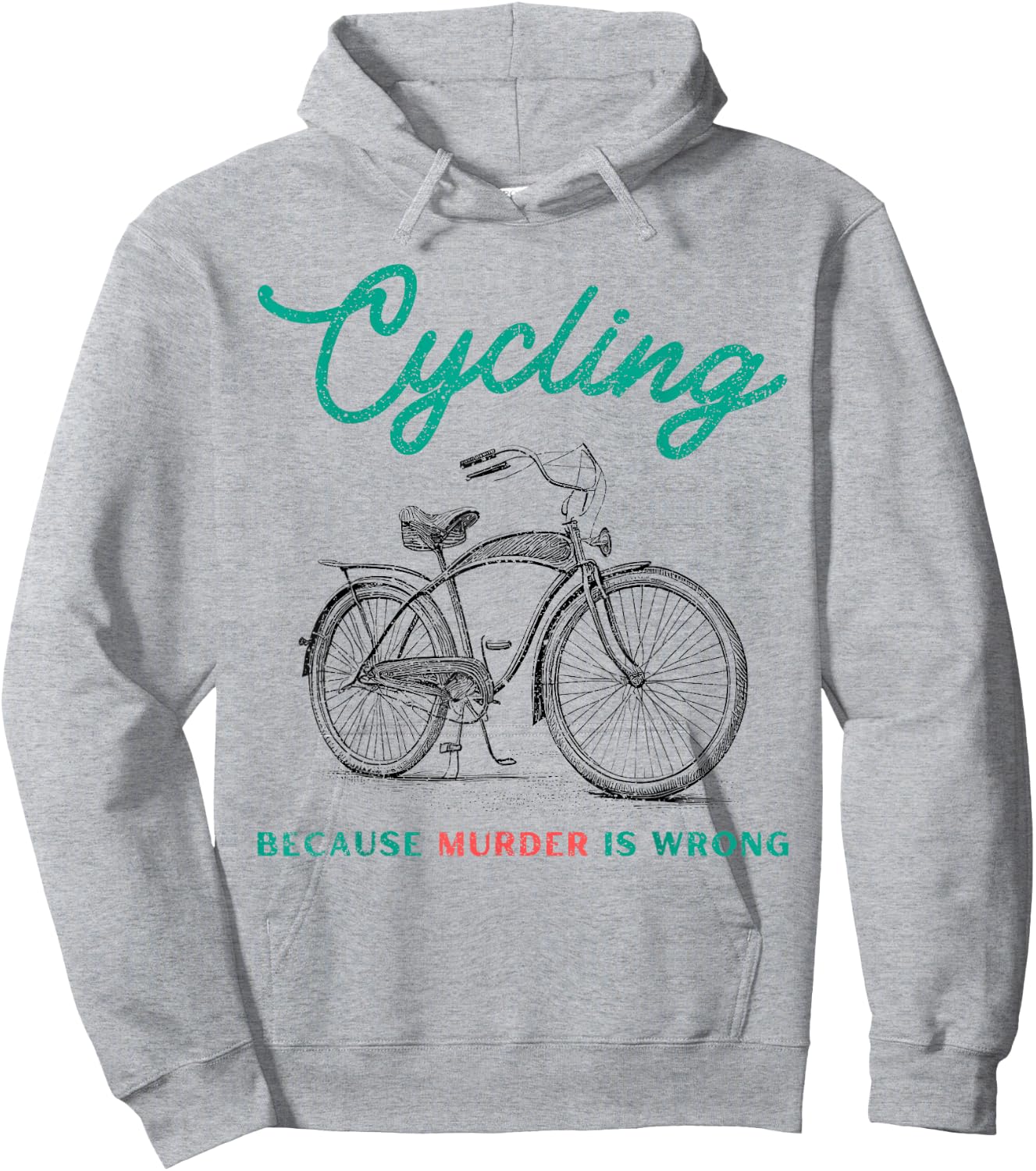 Cycling Because Murder Is Wrong Cycling Hoodie - Hoodie | Ash