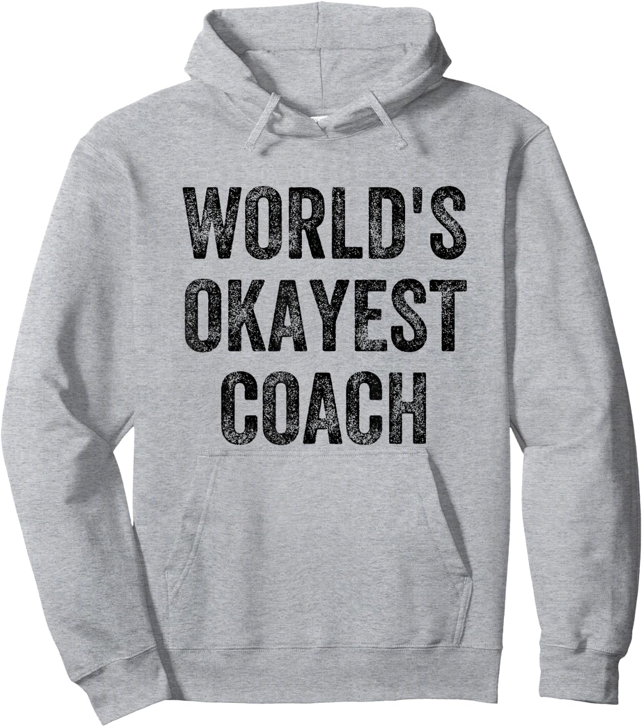 World's Okayest Coach Hoodie - Hoodie | Ash