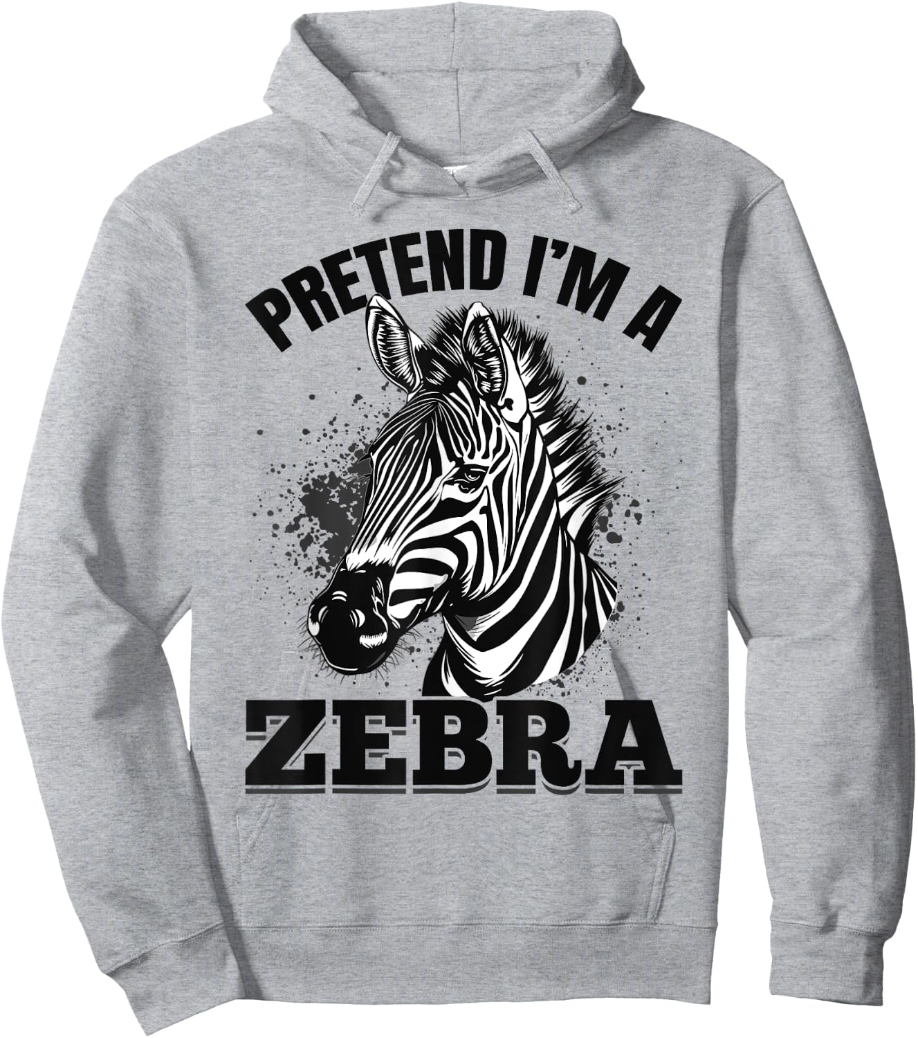 Funny Zebra Animal Pretend I'm A Zebra Hoodie - Hoodie | Ash