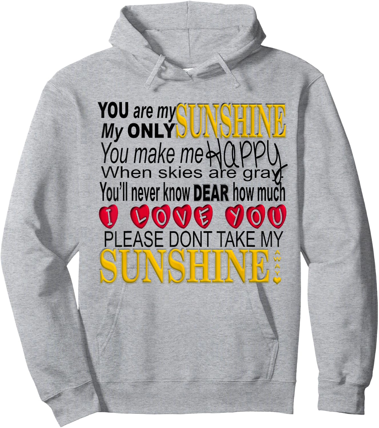 You are My Sunshine T Shirt Hoodie - Hoodie | Ash