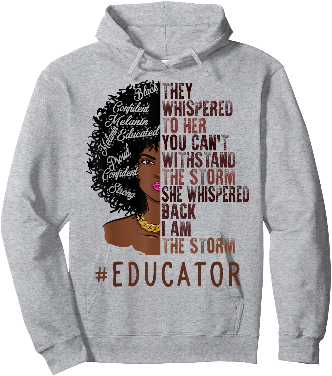 I Am The Storm Educator African American Women Hoodie - Hoodie | Ash